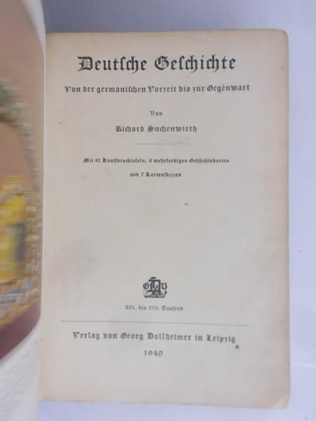 Suchenwirth Richard  - Deutsche Geschichte - Von der germanischen Vorzeit bis zur Gegenwart, 1940 r