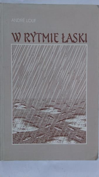 Louf Andre - W rytmie łaski