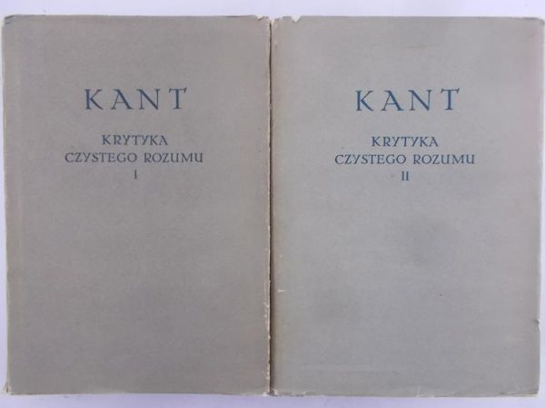 Kant Immanuel - Krytyka czystego rozumu tom I i II