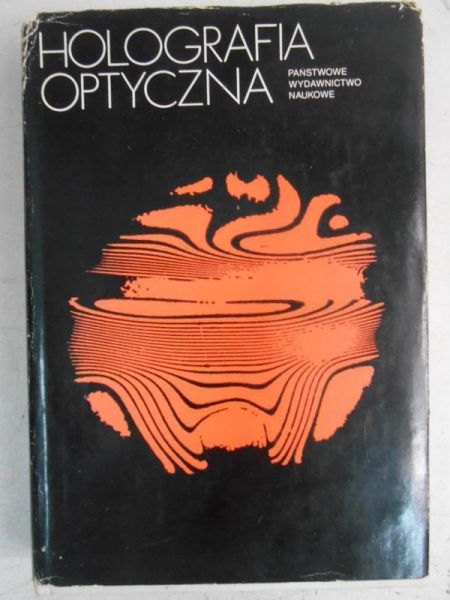Pluta Maksymilian (red.) - Holografia optyczna