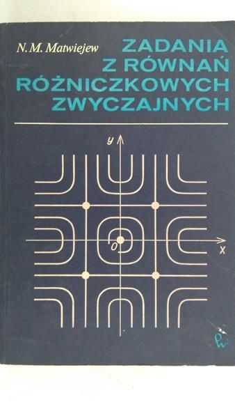 Matwiejew N. M. - Zadania z równań różniczkowych zwyczajnych
