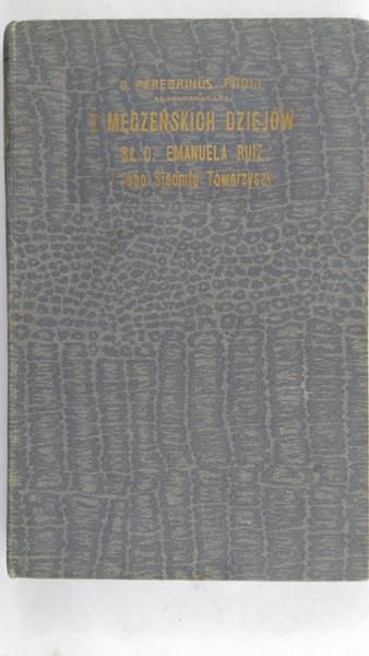 Paoli O. / Ruiz Emanuela - Z męczeńskich dziejów, 1928 r.