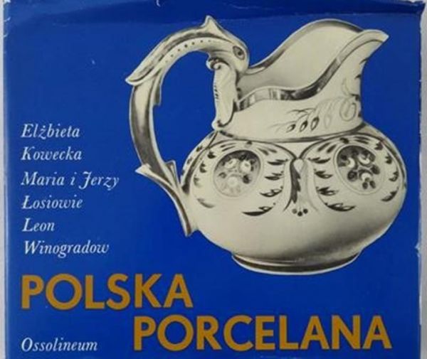 Kowecka Elżbieta - Polska porcelana