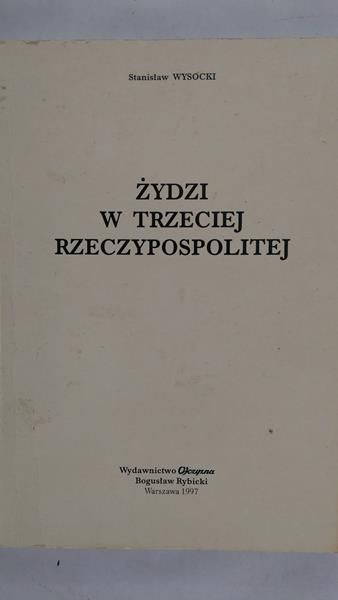 Wysocki Stanisław - Żydzi w trzeciej Rzeczpospolitej