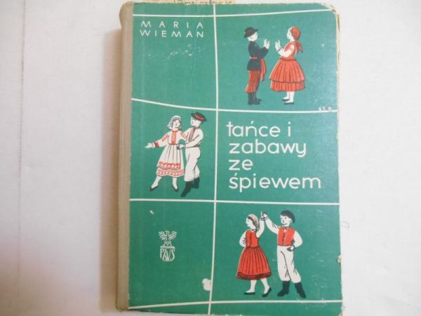 Wieman Maria - Tańce i zabawy ze śpiewem
