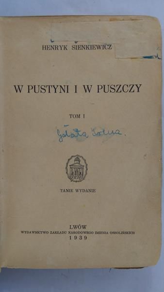 Sienkiewicz Henryk  - W pustyni i w puszczy, Tom I,  1939 r.