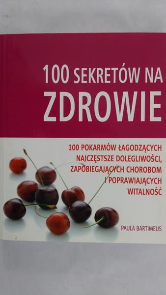 Bartimeus Paula - 100 sekretów na zdrowie