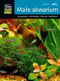 Vierke Jorg  - Małe akwarium