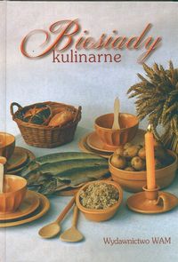 Hanausek Stanisława - Biesiady kulinarne