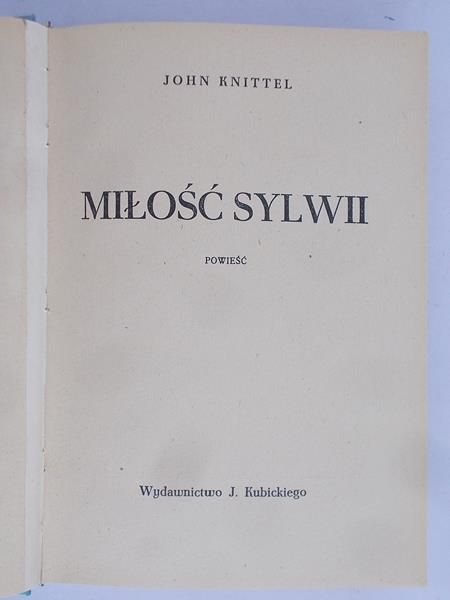 Knittel John  - Miłość Syliwii , 1946 r.