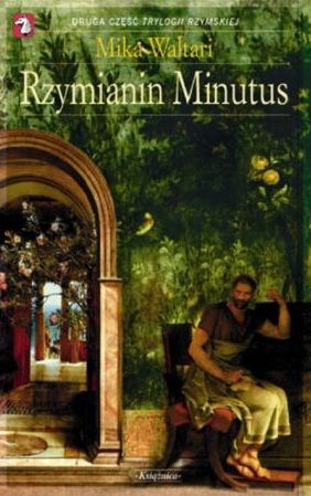 Waltari Mika - Rzymianin Minutus