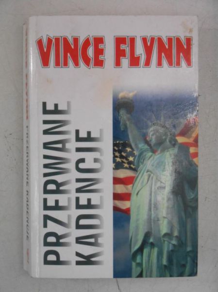 Flynn Vince - Przerwane kadencje