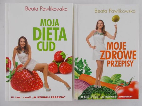 Pawlikowska Beata - Moje zdrowe przepisy / Moja dieta cud