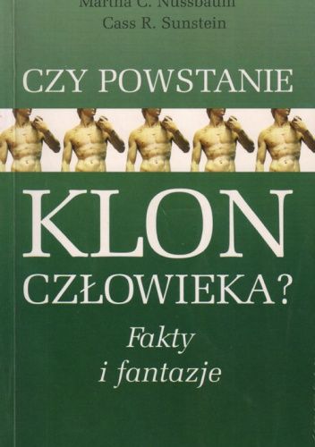 Nussbaum Martha C. - Czy powstanie klon człowieka, Nowa