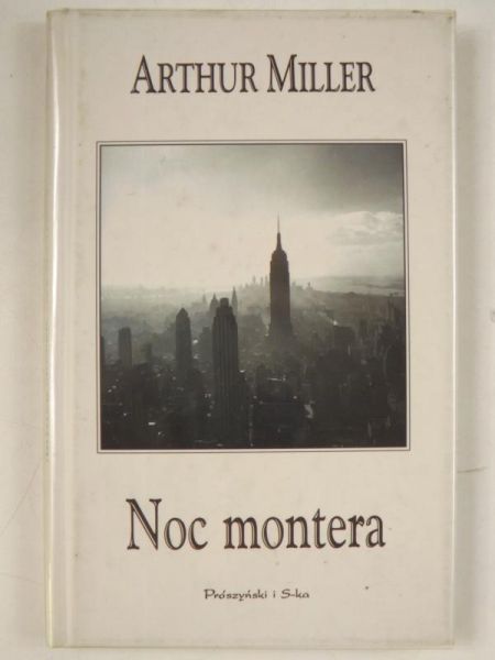Miller Arthur - Noc montera, Nowa