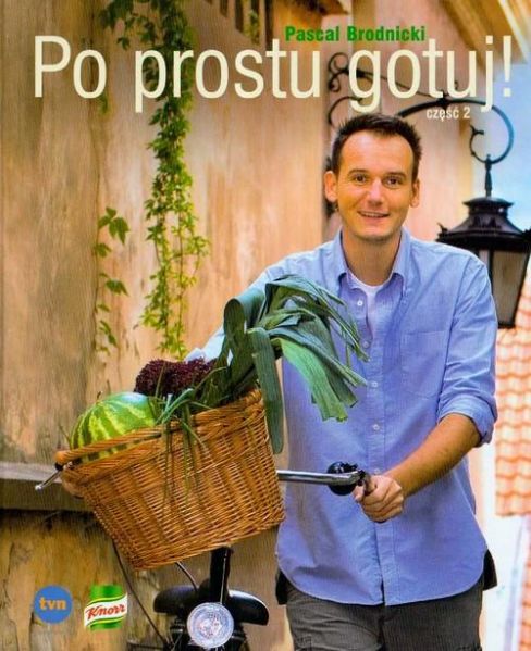 Brodnicki Pascal - Po prostu gotuj! Część 2, Nowa