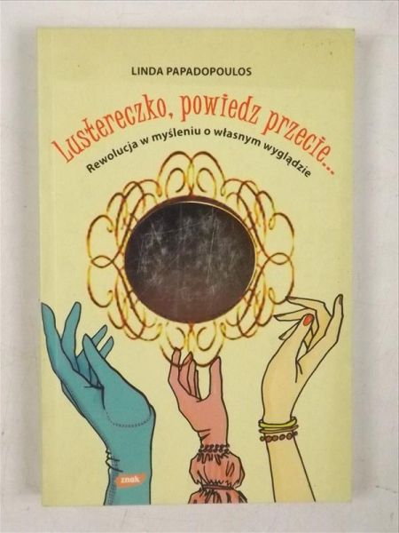 Papadopoluos Linda - Lustereczko, powiedz przecie...