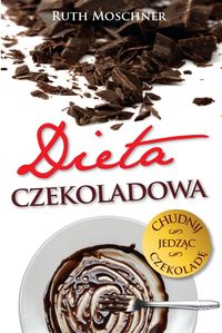 Moschner Ruth - Dieta czekoladowa, Nowa