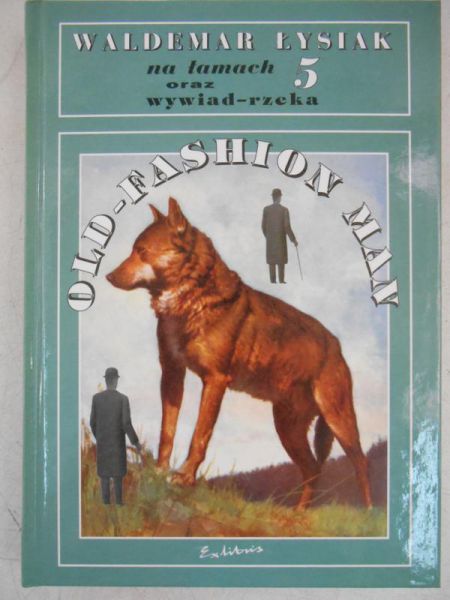 Łysiak Waldemar - Na łamach 5 oraz wywiad- rzeka. Old- Fashion Man, Nowa