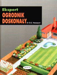 Hessayon D.G. - Ekspert-Ogrodnik doskonały