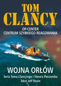 Clancy Tom - Wojna Orłów. Nowa