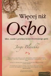 Blaschke Jorge - Więcej niż Osho