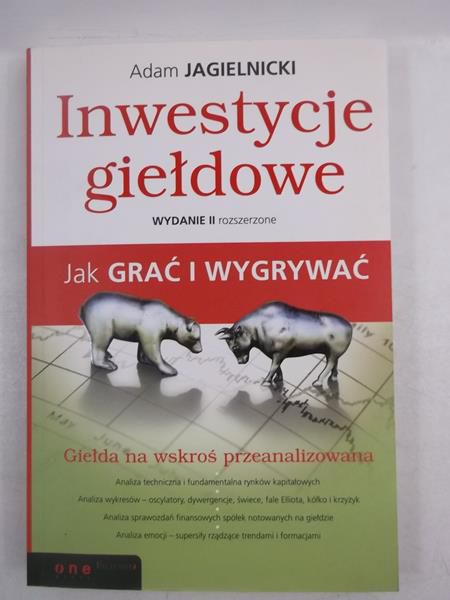 Jagielnicki Adam - Inwestycje giełdowe. Jak grać i wygrywać
