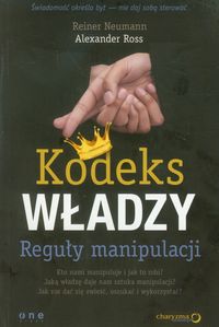 Ross Alexander - Kodeks władzy. Reguły manipulacji