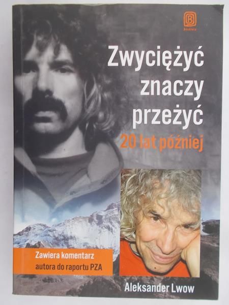 Lwow Aleksander - Zwyciężyć znaczy przeżyć. 20 lat później