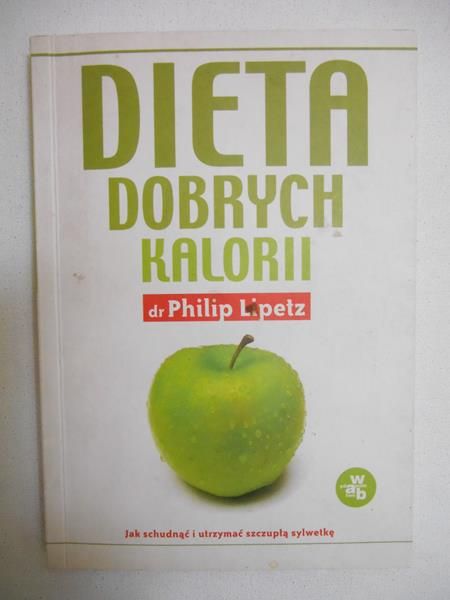 Lipetz Philip - Dieta dobrych kalorii