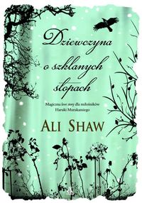 Shaw Ali - Dziewczyna o szklanych stopach, Nowa