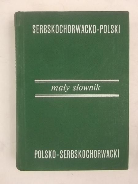 Wierzbicki Jan - Mały słownik serbskochorwacko-polski polsko-serbskochorwacki