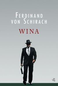 Schirach Ferdinand -  Wina