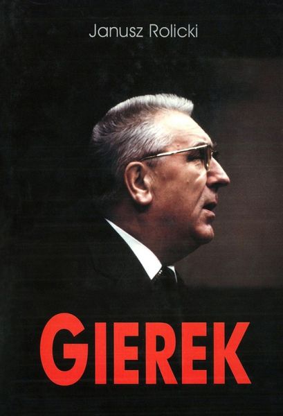 Janusz Rolicki - Gierek