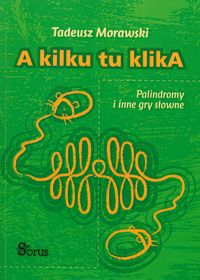 Morawski Tadeusz - A kilku tu klika