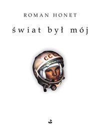 Honet Roman - Świat był mój