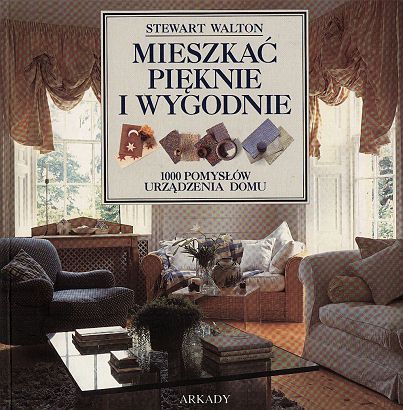 Walton Stewart - Mieszkać pięknie i wygodnie