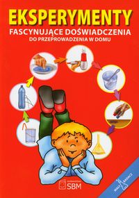 Jamrozy Elżbieta Maria - Eksperymenty. Fascynujące doświadczenia, NOWA