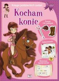 Levy Laura - Kocham konie Księga jeździeckich zadań