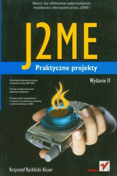 Rychlicki-Kicior Krzysztof - J2ME Praktyczne projekty