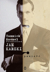 Haenel Yannick - Jan Karski