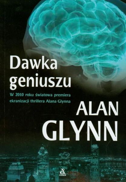 Glynn Alan - Dawka geniuszu