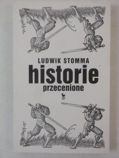 Stomma Ludwik - Historie przecenione