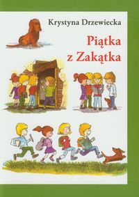 Drzewiecka Krystyna - Piątka z Zakątka, NOWA