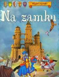 Szymanek Barbara (red.) - Na zamku Rozkładanki, Nowa