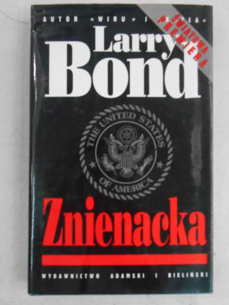 Bond Larry - Znienacka