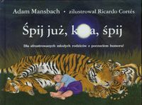 Mansbach Adam - Śpij już k...a śpij, NOWA