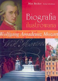 Schickhaus Stefan - Wolfgang Amadeusz Mozart. Biografia ilustrowana