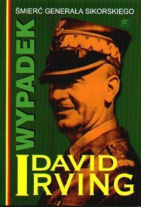 David Irving - Wypadek. Śmierć generała Sikorskiego