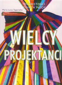 Tagariello Maria Luisa - Wielcy projektanci